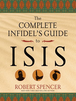 cover image of The Complete Infidel's Guide to ISIS